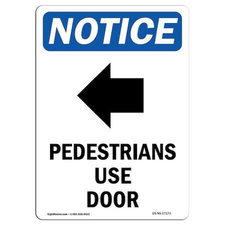 OSHA Notice Sign, Pedestrians Use Door With Symbol, 10in X 7in Rigid Plastic